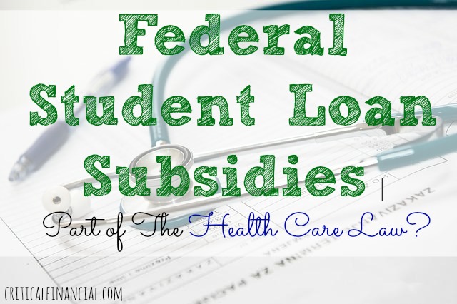 Federal Student Loan Subsidies