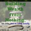 The Lottery Mentality, building wealth
