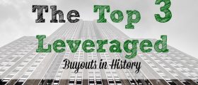 Top Three Leveraged Buyouts , LBO