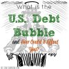 U.S. Debt Bubble