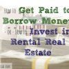 Invest in Rental Real Estate