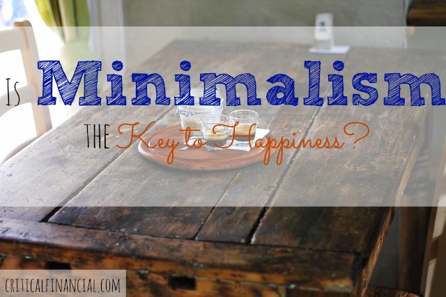 Minimalism the Key to Happiness
