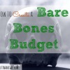 bare bones budget, budgeting, money matters
