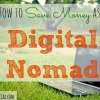 saving money, digital nomad, freelancer