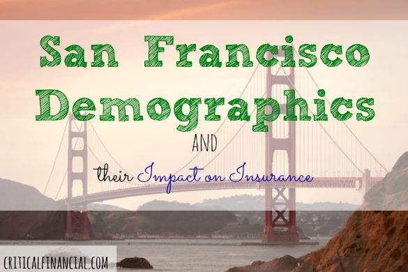 San Francisco demographics, insurance, insurance policies