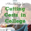 cutting costs in college, saving money in college, cutting expenses in college