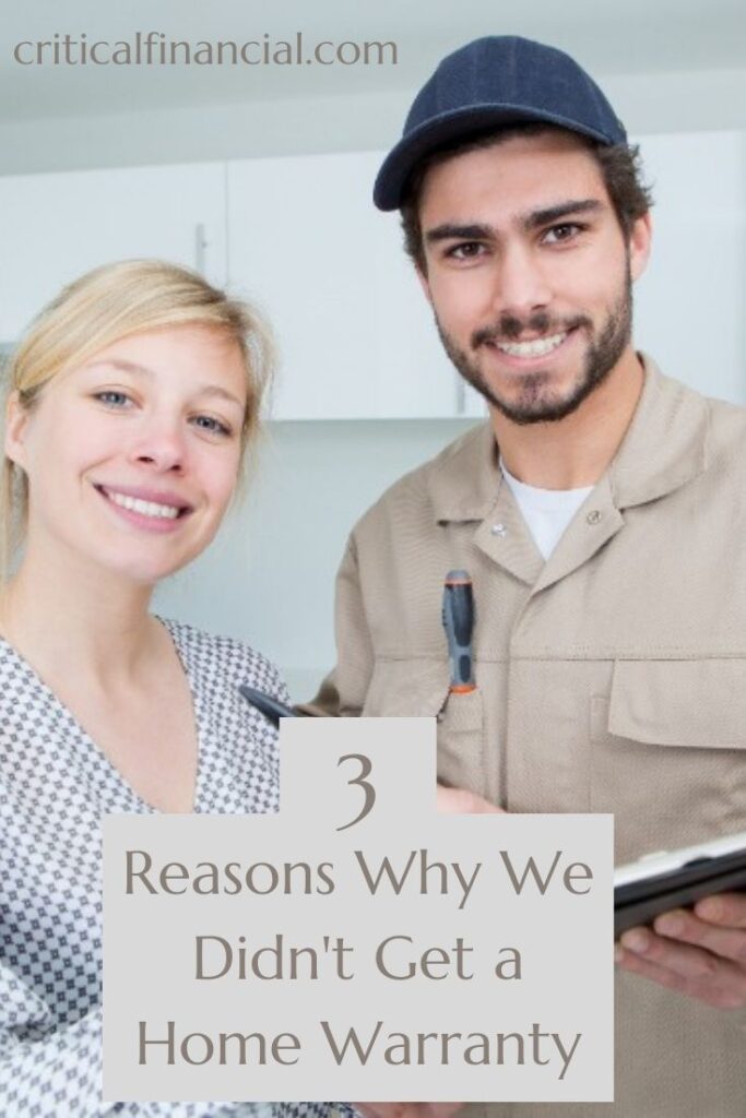 3 Reasons Why We Didn't Get a Home Warranty